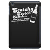 scotchy, scotch, scotch iPad Mini