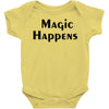 magic happens Baby Onesie