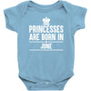 princesses are born in june Baby Bodysuit