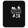 we can't have nice things Mousepad