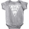 never give up Baby Onesie