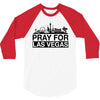Pray for Las Vegas 3/4 Sleeve Shirt