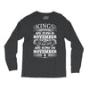Real Kings Are Born On November 4 Long Sleeve Shirts