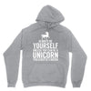 always be a unicorn Unisex Hoodie