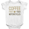 coffee then motorcycles Baby Bodysuit
