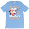 not just a hobby T-Shirt
