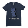 don't tell me to smile Ladies Fitted T-Shirt