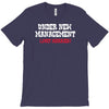 under new management, just married T-Shirt