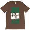 i wear green for my mom liver cancer awareness T-Shirt