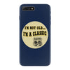 im a classic 60th birthday gifts iPhone 7 Plus Case