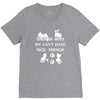 we can't have nice things V-Neck Tee