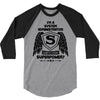 I'm A System Administrator What's Your Superpower 3/4 Sleeve Shirt