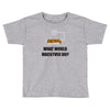what would macgyver do tshirt funny 80s tv show tee dean richard ander Toddler T-shirt