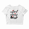 My 1st Disney Trip Crop Top