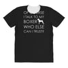 i talk to my boxer! All Over Women's T-shirt