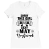 sorry this girl is already taken by a super sexy may boyfriend Ladies Fitted T-Shirt
