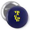 official steps tragedy t shirt s m l xl Pin-back button
