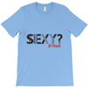 sexy shirt T-Shirt