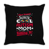 super cool autism mom Throw Pillow