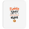pumpkin spice and everything nice Mousepad