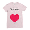 We're Hungry with Heart Ladies Fitted T-Shirt