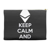 Keep Calm And Hodl Ethereum Accessory Pouches