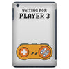 Waiting for Player 3 Gamer iPad Mini