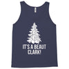 it's a beaut clark! Tank Top