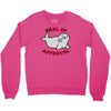 seal of approval Crewneck Sweatshirt
