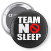 team no sleep Pin-back button