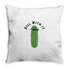 dill with it black logo Throw Pillow