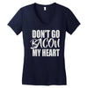 don't go bacon my heart Women's V-Neck T-Shirt