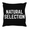 NATURAL SELECTION Throw Pillow