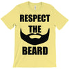 respect the beard T-Shirt