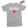 Make Canada Great Again Exclusive T-shirt