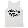 nothing to wear Tank Top