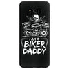 You Cant Scare Me I am Biker Daddy Samsung Galaxy S8