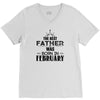 The Best Father Was Born In Februay V-Neck Tee