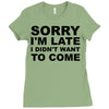 sorry i'm late Ladies Fitted T-Shirt