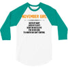 November Girl Hated By Many 3/4 Sleeve Shirt