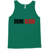 drink blood Tank Top
