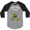 Alien Says Don't Touch My Belly 3/4 Sleeve Shirt