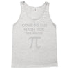 come to the math Tank Top