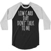 low carb day don't talk to me 3/4 Sleeve Shirt