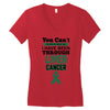 you can't scare or beat me i have been through liver cancer Women's V-Neck T-Shirt