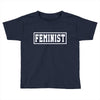 Feminist Toddler T-shirt