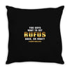 You Guys Want to Get Rufus Back or What Throw Pillow