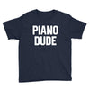 piano dude Youth Tee
