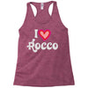 i love rocco Racerback Tank