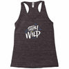 stay wild Racerback Tank